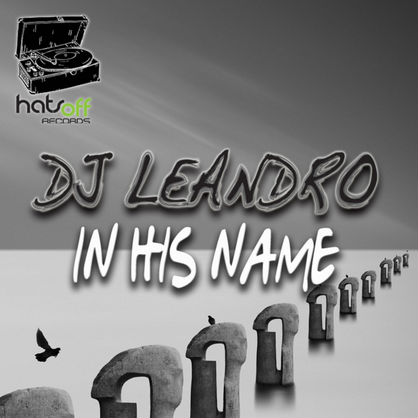 DJ Leandro - In His Name [HOR038]